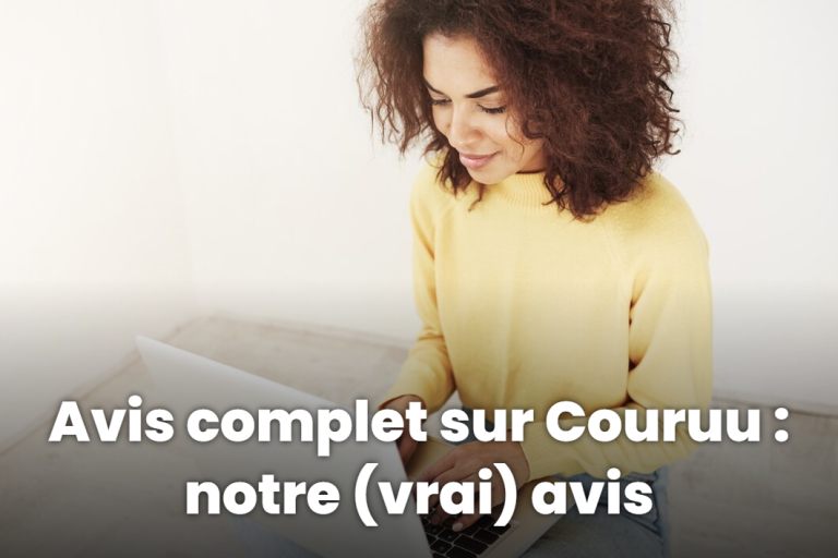 Avis complet sur Couruu : notre (vrai) avis