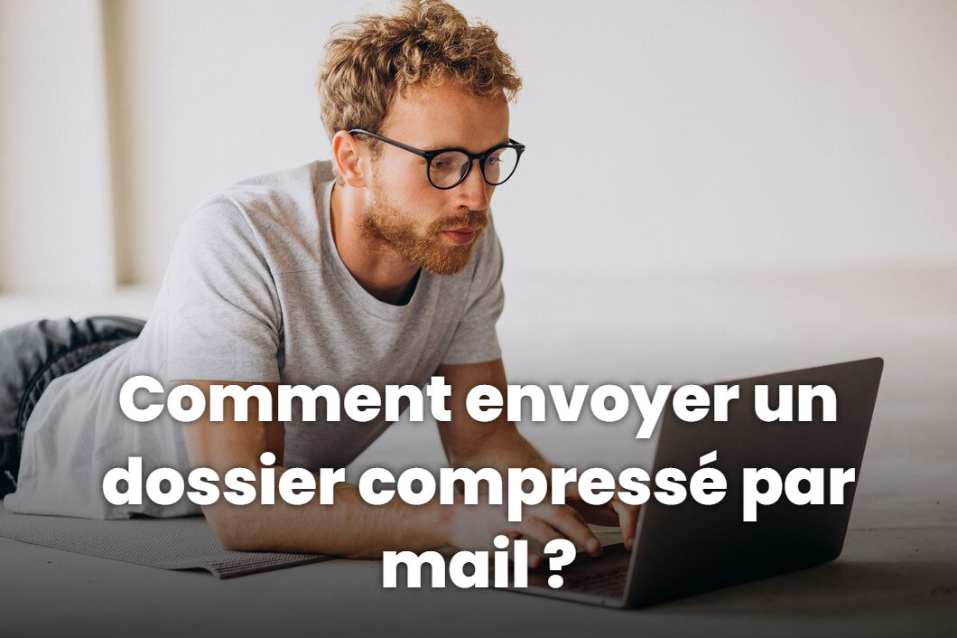 comment envoyer un dossier compressé par mail