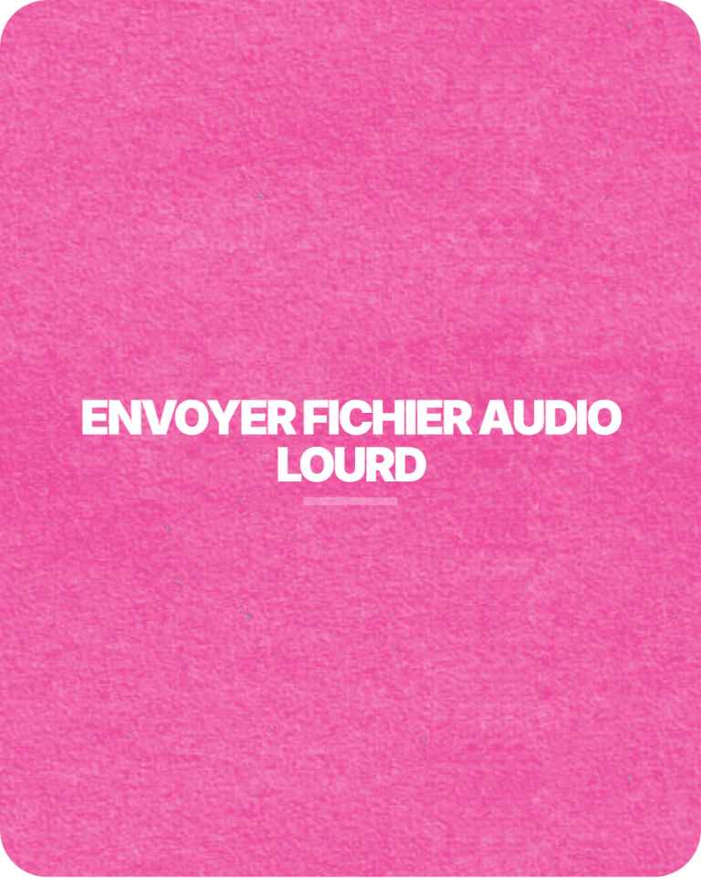 envoyer fichier audio lourd