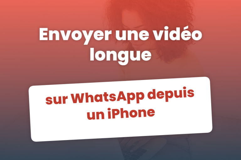 Envoyer une vidéo longue sur WhatsApp depuis un iPhone : méthodes, limites et solutions