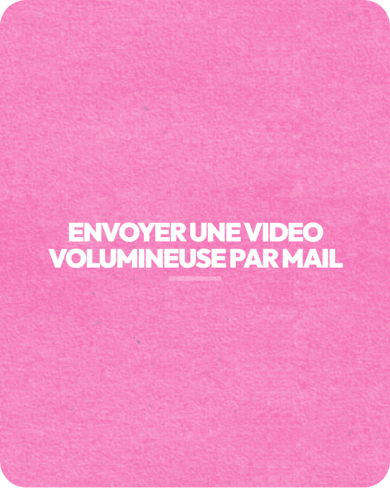 envoyer une video volumineuse par mail